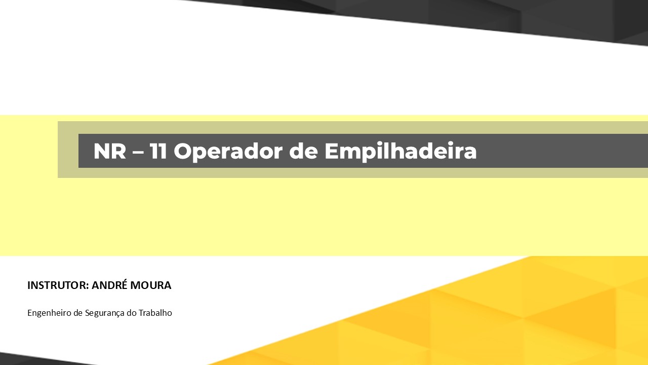 NR 11 - OPERADOR DE EMPILHADEIRA